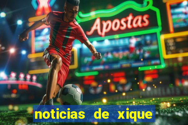 noticias de xique xique ba